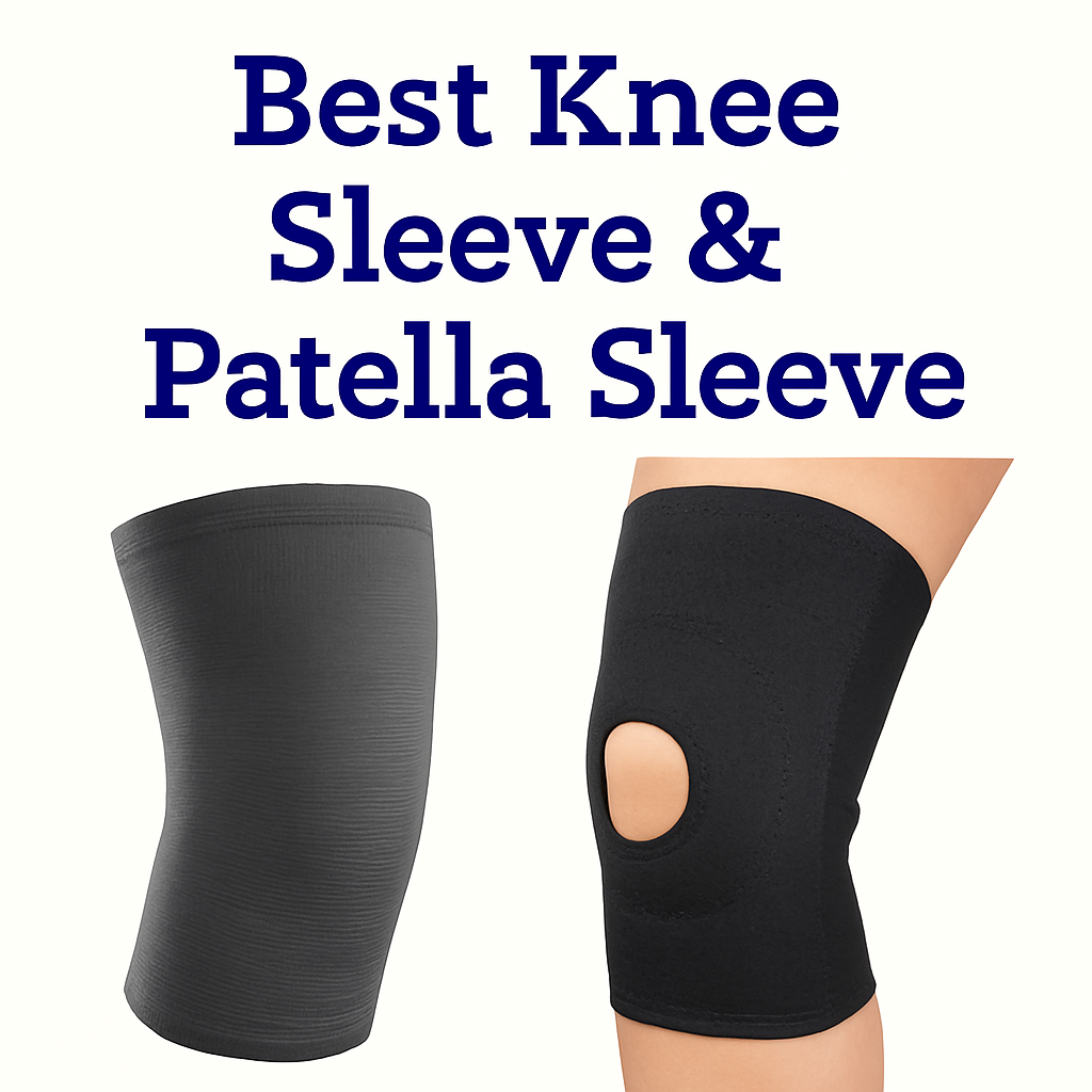 Best Knee Sleeve and Patella Sleeve