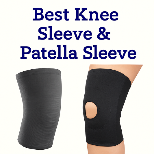 Best Knee Sleeve and Patella Sleeve