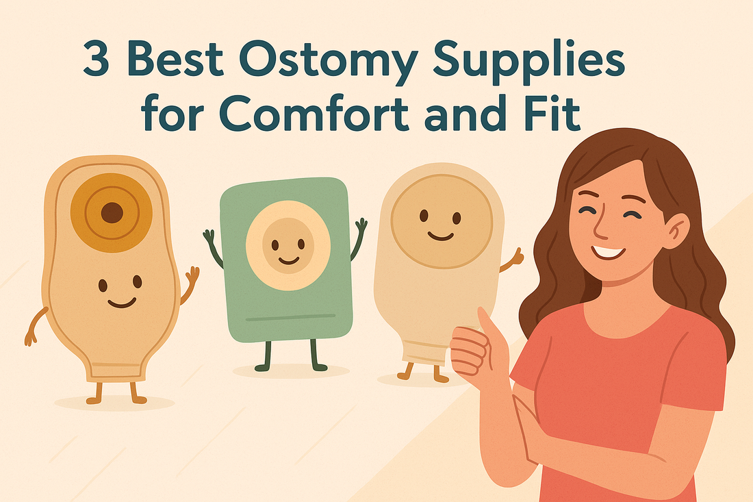 Best Ostomy Supplies for Comfort and Fit