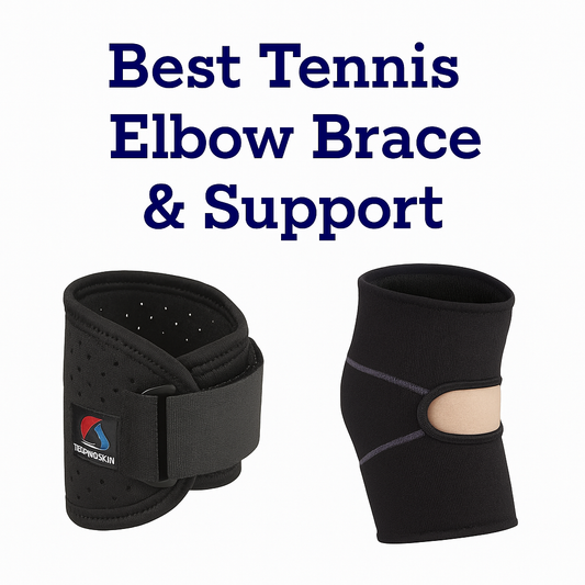 Best Tennis Elbow Brace & Support
